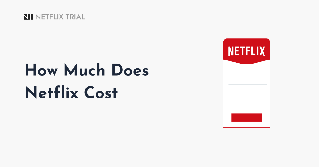 How Much Does Netflix Cost