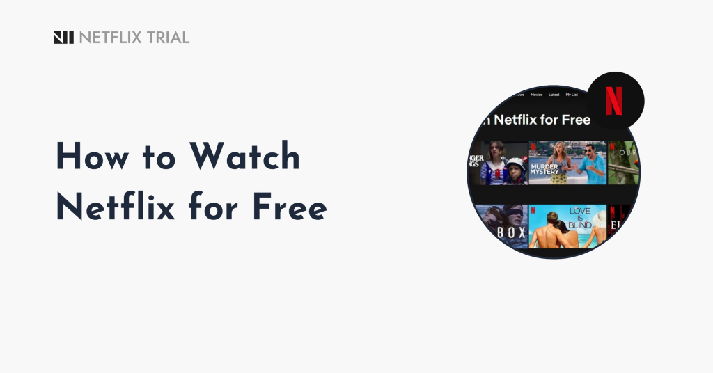 How to Watch Netflix for Free