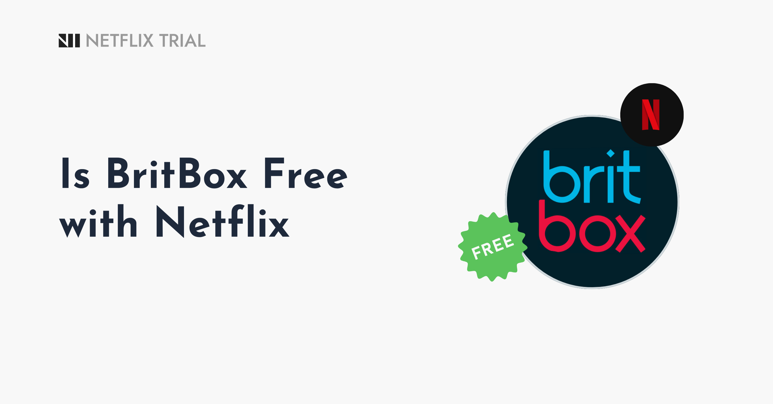 Is BritBox Free With Netflix? (A Complete Guide)