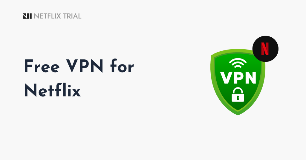 Free VPN for Netflix